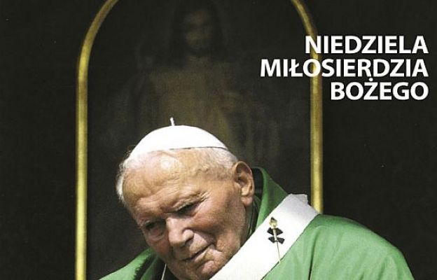 Jan Paweł II Niedziela Miłosierdzia Bożego